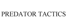 PREDATOR TACTICS trademark
