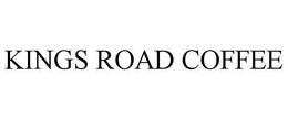 KINGS ROAD COFFEE trademark