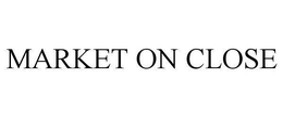 MARKET ON CLOSE trademark