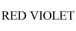 RED VIOLET trademark