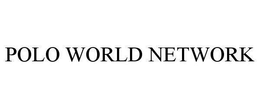 POLO WORLD NETWORK trademark