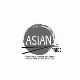 ASIAN PRIDE AUTHENTIC CUISINE SPANNING SOUTH ASIA TO THE FAR EAST trademark