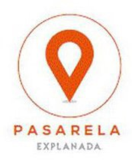 PASARELA EXPLANADA trademark