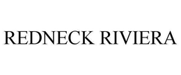 REDNECK RIVIERA trademark