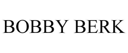 BOBBY BERK trademark