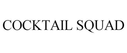 COCKTAIL SQUAD trademark