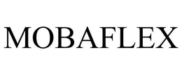 MOBAFLEX trademark