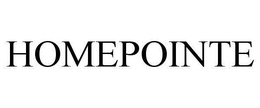 HOMEPOINTE trademark