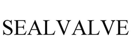 SEALVALVE trademark