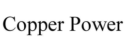 COPPER POWER trademark