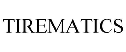 TIREMATICS trademark