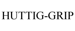 HUTTIG-GRIP trademark