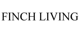 FINCH LIVING trademark