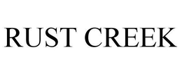 RUST CREEK trademark
