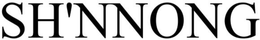 SH'NNONG trademark