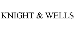 KNIGHT & WELLS trademark