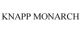 KNAPP MONARCH trademark