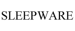 SLEEPWARE trademark