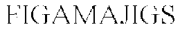 FIGAMAJIGS trademark