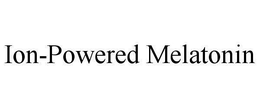 ION-POWERED MELATONIN trademark