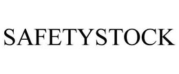 SAFETYSTOCK trademark