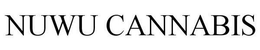 NUWU CANNABIS trademark