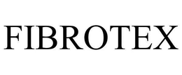 FIBROTEX trademark