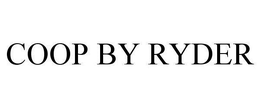 COOP BY RYDER trademark