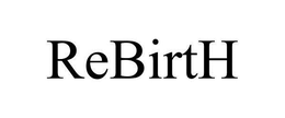 REBIRTH trademark