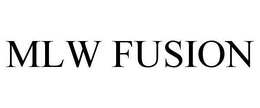 MLW FUSION trademark