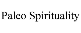 PALEO SPIRITUALITY trademark