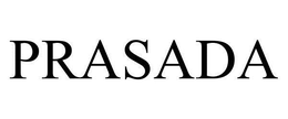 PRASADA trademark