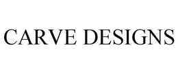 CARVE DESIGNS trademark