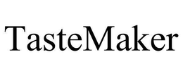 TASTEMAKER trademark