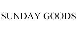 SUNDAY GOODS trademark