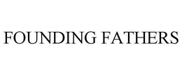 FOUNDING FATHERS trademark