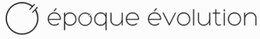 O ÉPOQUE ÉVOLUTION trademark
