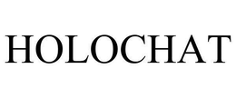 HOLOCHAT trademark