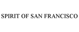 SPIRIT OF SAN FRANCISCO trademark