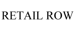 RETAIL ROW trademark
