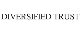 DIVERSIFIED TRUST trademark