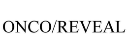ONCO/REVEAL trademark