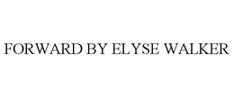FORWARD BY ELYSE WALKER trademark