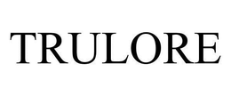 TRULORE trademark