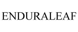 ENDURALEAF trademark