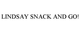 LINDSAY SNACK AND GO! trademark