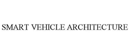SMART VEHICLE ARCHITECTURE trademark