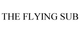 THE FLYING SUB trademark