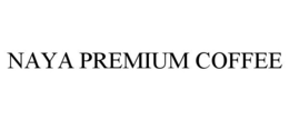 NAYA PREMIUM COFFEE trademark