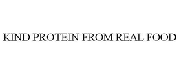 KIND PROTEIN FROM REAL FOOD trademark